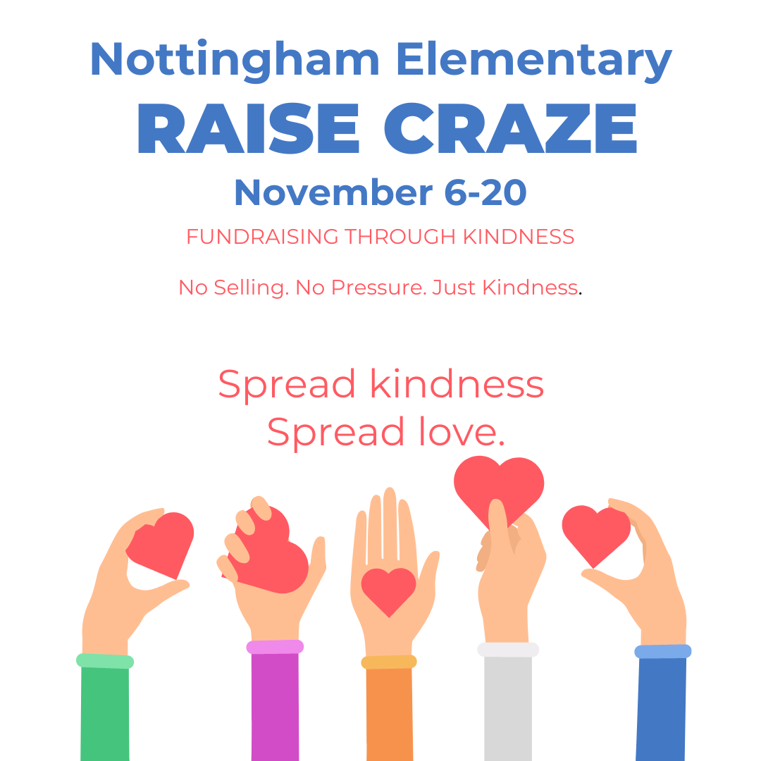 Nottingham Elementary Raise Craze november 6-20