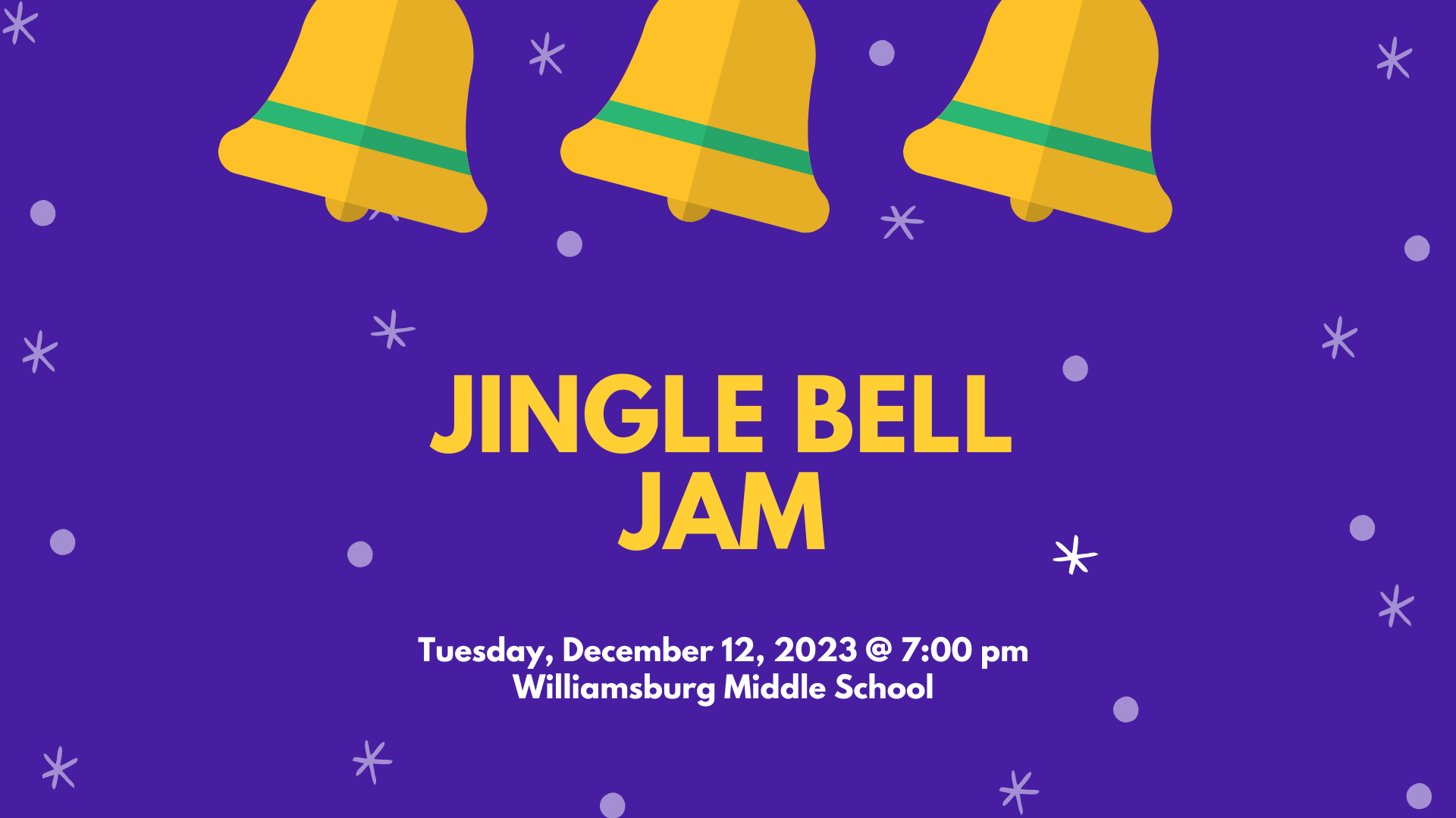 Jingle Bell Jam Tuesday December 12 at 7:00 pm Williamsburg Middle School